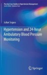 Hypertension and 24-hour Ambulatory Blood Pressure Monitoring