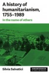 History of Humanitarianism, 1755–1989