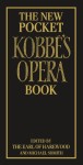 New Pocket Kobbe's Opera Book