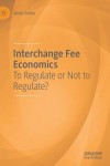 Interchange Fee Economics