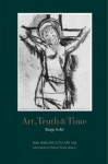 Art, Truth and Time