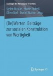 (Be)Werten. Beitrage zur sozialen Konstruktion von Wertigkeit