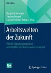 Arbeitswelten der Zukunft