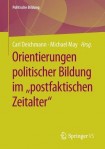 Orientierungen politischer Bildung im "postfaktischen Zeitalter"