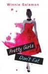 Pretty Girls Don't Eat