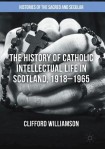 History of Catholic Intellectual Life in Scotland, 1918–1965