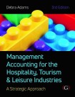 Management Accounting for the Hospitality, Tourism and Leisure Industries 3rd edition