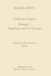 Raoul Bott: Collected Papers
