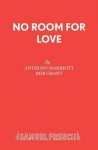 No Room for Love