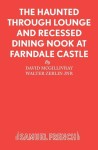 Haunted Through-lounge and Recessed Dining Nook at Farndale Castle