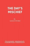 Day's Mischief