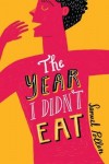 Year I Didn't Eat