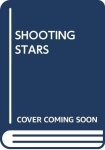 SHOOTING STARS