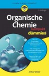 Organische Chemie kompakt fur Dummies