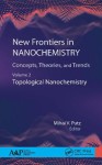 New Frontiers in Nanochemistry: Concepts, Theories, and Trends