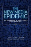 New Media Epidemic
