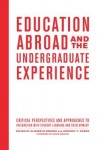 Education Abroad and the Undergraduate Experience
