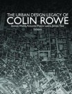 Urban Design Legacy of Colin Rowe