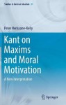 Kant on Maxims and Moral Motivation