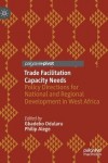 Trade Facilitation Capacity Needs