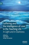 Suffering and the Intelligence of Love in the Teaching Life