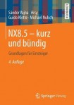 NX8.5 - kurz und bundig