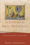 Scripture as Real Presence – Sacramental Exegesis in the Early Church