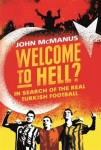 Welcome to Hell?