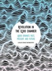 Revolution in the Echo Chamber