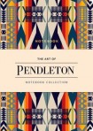 Art of Pendleton Notebook Collection