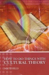 How To Do Things With Cultural Theory