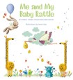 Me and My Baby Rattle