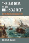 Last Days of the High Seas Fleet