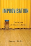 Improvisation – The Drama of Christian Ethics