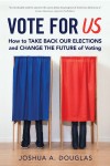 Vote for US