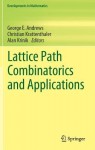 Lattice Path Combinatorics and Applications