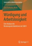 Wurdigung und Arbeitslosigkeit