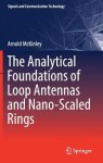 Analytical Foundations of Loop Antennas and Nano-Scaled Rings
