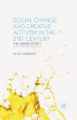 Social Change and Creative Activism in the 21st Century