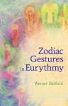 Zodiac Gestures in Eurythmy