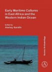 Early Maritime Cultures in East Africa and the Western Indian Ocean