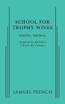School For Trophy Wives