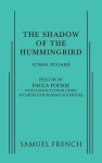 Shadow of the Hummingbird