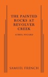 Painted Rocks at Revolver Creek