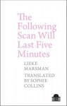 Following Scan Will Last Five Minutes