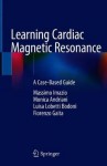 Learning Cardiac Magnetic Resonance