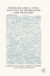 Feminism and a Vital Politics of Depression and Recovery