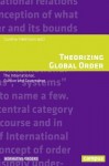 Theorizing Global Order