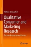 Qualitative Consumer and Marketing Research
