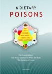 6 Dietary Poisons